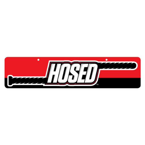 Hosed Display Sign